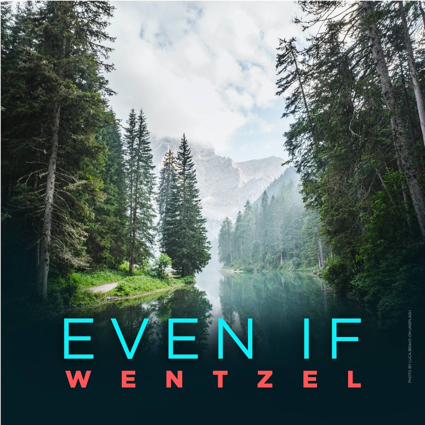 EVEN IF - Single - Wentzel