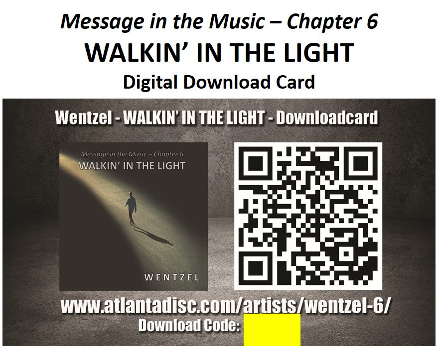 Message in the Music - Chapter 6 - WALKIN' IN THE LIGHT - Digital Download Card
