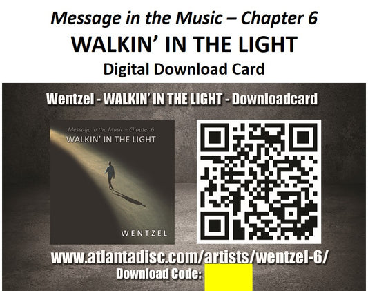 Message in the Music - Chapter 6 - WALKIN' IN THE LIGHT - Digital Download Card