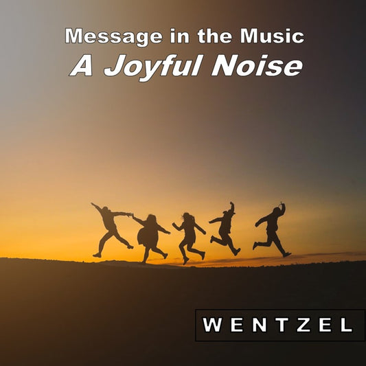 Message in the Music - A Joyful Noise - CD